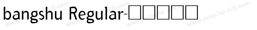 bangshu Regular字体转换